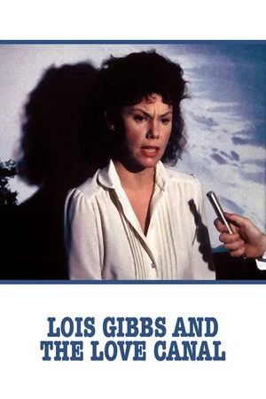 Постер: Lois Gibbs and the Love Canal