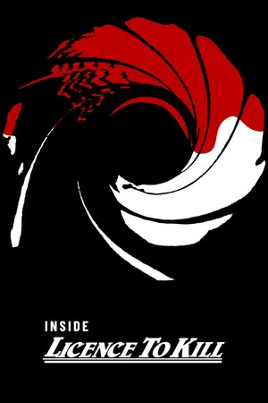 Постер: Inside 'Licence to Kill'