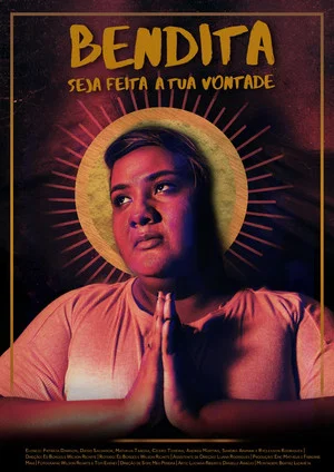 Постер: Bendita Seja Feita a Tua Vontade
