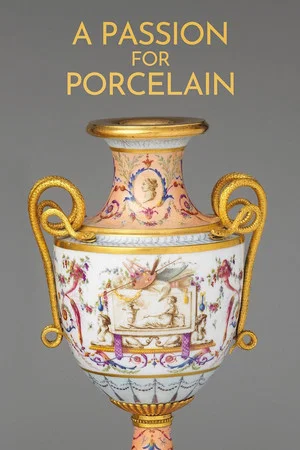Постер: Beautiful Thing: A Passion for Porcelain