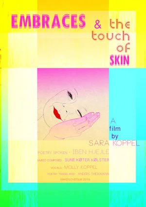 Постер: Embraces & the Touch of Skin
