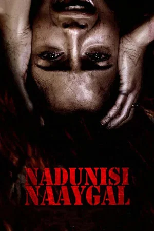 Постер: Nadunisi Naaygal