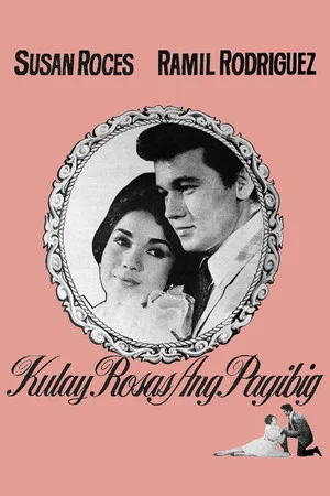 Постер: Kulay Rosas Ang Pagibig