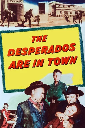 Постер: The Desperados Are in Town