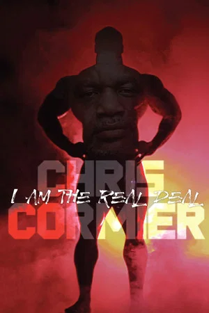 Постер: Chris Cormier: I Am the Real Deal