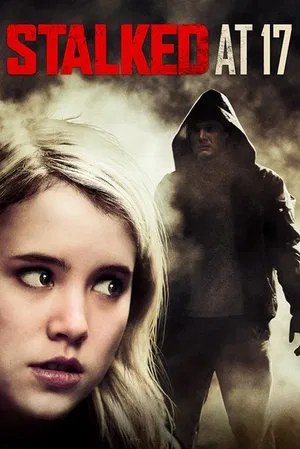 Постер: Stalked at 17
