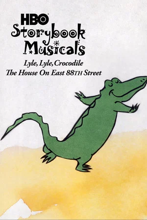 Постер: Lyle, Lyle Crocodile: The Musical - The House on East 88th Street