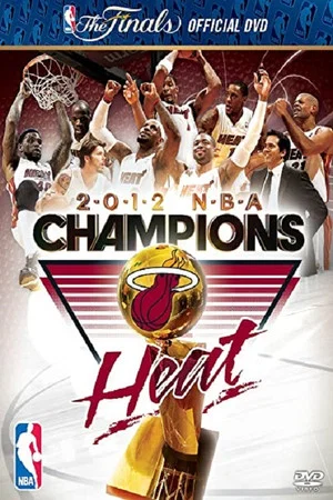 Постер: 2012 NBA Champions: Miami Heat