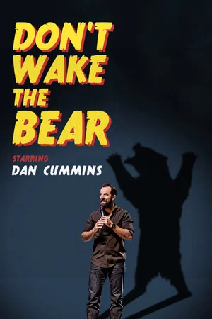Постер: Dan Cummins: Don't Wake The Bear