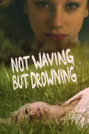 Постер: Not Waving but Drowning