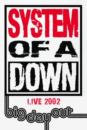 Постер: System of a Down: Live at Big Day Out