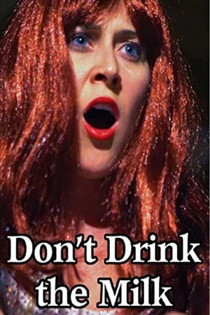 Постер: Don't Drink the Milk