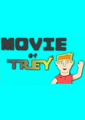Постер: Movie of Trey