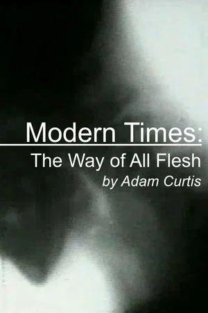 Постер: Modern Times: The Way of All Flesh