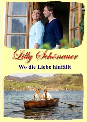 Постер: Lilly Schönauer - Wo die Liebe hinfällt