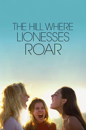 Постер: The Hill Where Lionesses Roar