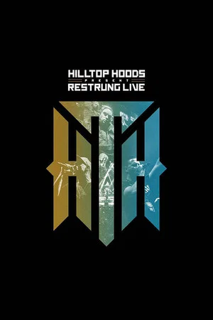 Постер: Hilltop Hoods - Restrung Live