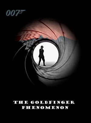 Постер: The Goldfinger Phenomenon