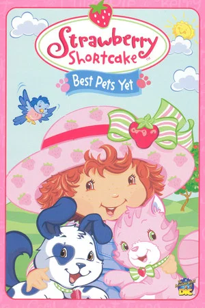 Постер: Strawberry Shortcake: Best Pets Yet
