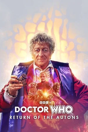 Постер: Doctor Who: Return of the Autons