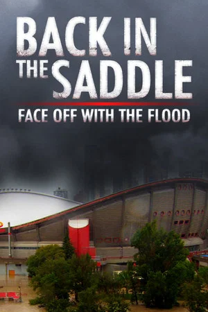 Постер: Back in the Saddle: Face Off with the Flood