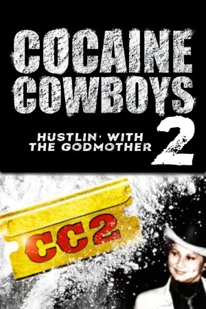 Постер: Cocaine Cowboys 2