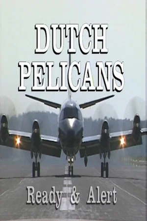Постер: Dutch Pelicans Ready and Alert