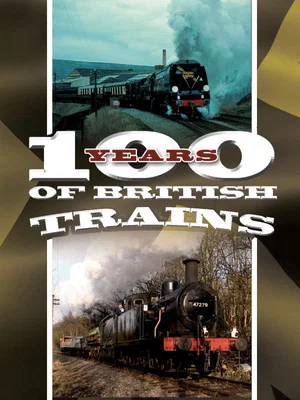 Постер: 100 Years of British Trains