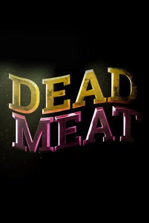 Постер: Dead Meat