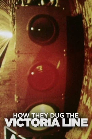 Постер: How They Dug the Victoria Line