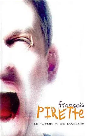 Постер: Francois Pirette - Le futur a de l'avenir