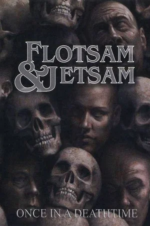 Постер: Flotsam and Jetsam Once in a Deathtime