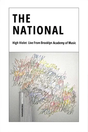 Постер: The National - 'High Violet' Live From Brooklyn Academy of Music