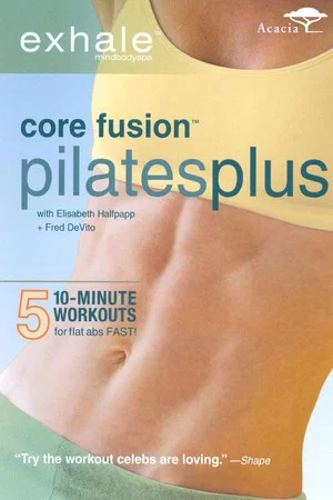 Постер: Exhale: Core Fusion - Pilates Plus