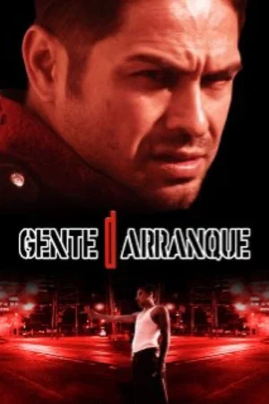 Постер: Gente De Arranque