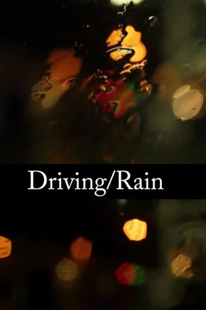 Постер: Driving/Rain
