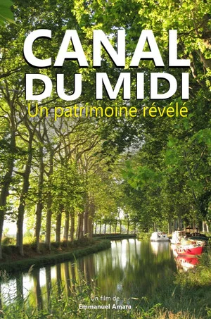 Постер: Canal du Midi : un patrimoine révélé