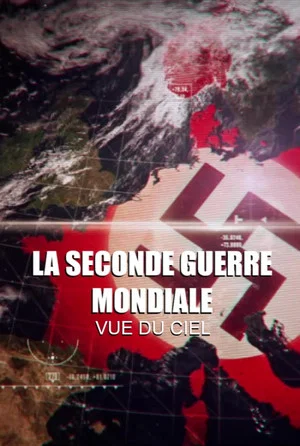 Постер: La seconde guerre mondiale vue du ciel