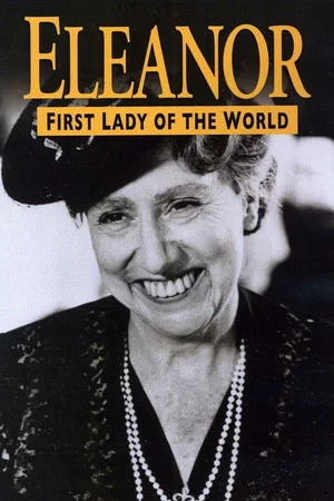 Постер: Eleanor, First Lady of the World