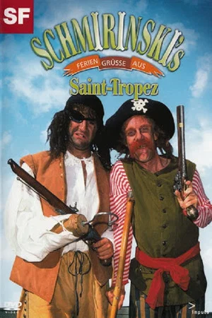 Постер: Schmirinski's: Feriengrüsse aus Saint Tropez