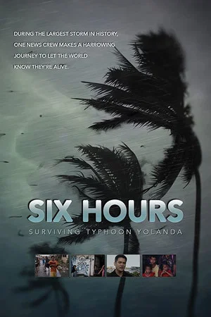 Постер: Six Hours: Surviving Typhoon Yolanda