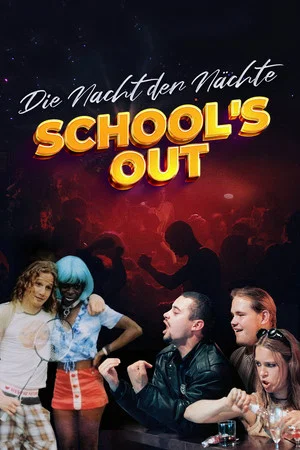 Постер: Die Nacht der Nächte - School's out