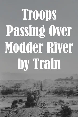 Постер: Troops Passing Over Modder River by Train