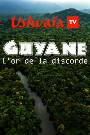 Постер: Guyane : L'or de la discorde