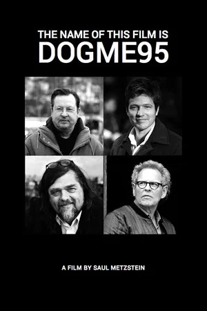 Постер: The Name of This Film Is Dogme95