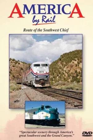 Постер: America By Rail: Route of the Southwest Chief