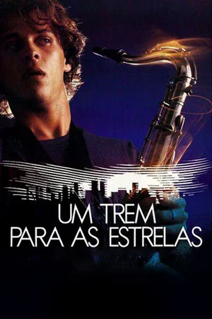 Постер: Um Trem para as Estrelas