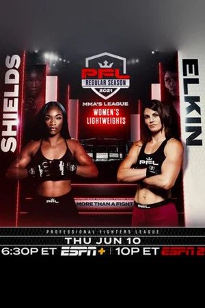 Постер: PFL 2021 #4: Regular Season - Shields vs. Elkin