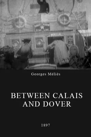 Постер: Between Calais and Dover