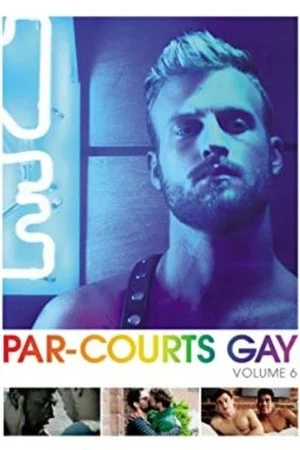 Постер: Par-courts Gay, Volume 6